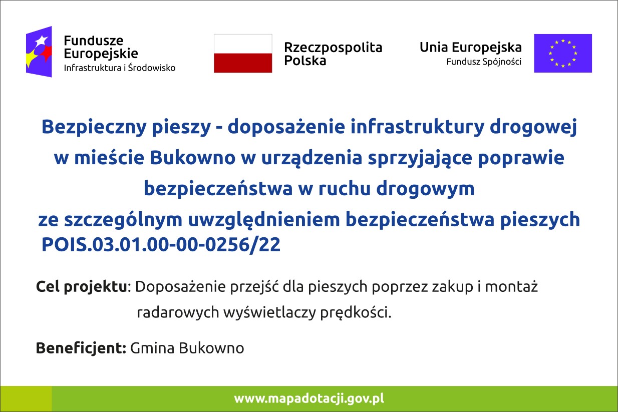 Bezpieczny pieszy – doposażenie infrastruktury drogowej w mieście Bukowno w urządzenia sprzyjające poprawie bezpieczeństwa w ruchu drogowym ze szczególnym uwzględnieniem bezpieczeństwa pieszych