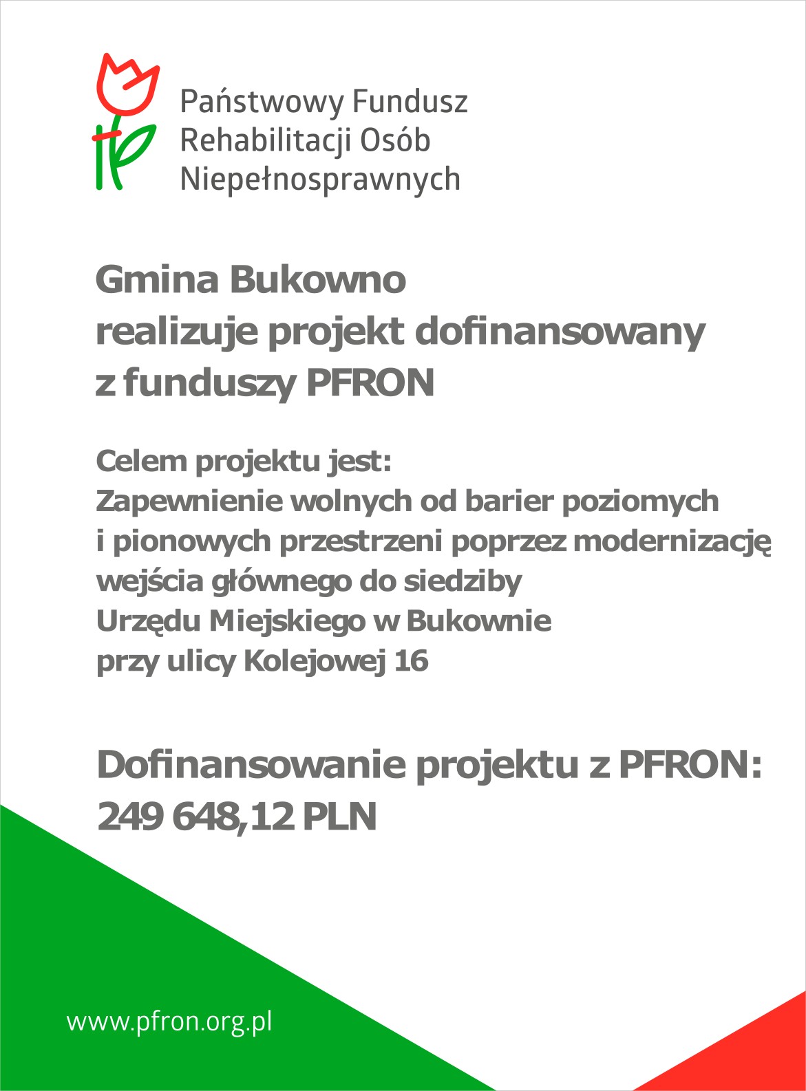 Poprawa dostępności usług publicznych poprzez dostosowanie wejścia głównego do Urzędu Miejskiego w Bukownie do potrzeb osób z niepełnosprawnościami