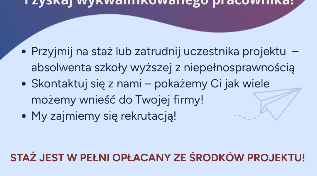 Dyplom i co dalej? Absolwenci z niepełnosprawnościami na rynku pracy