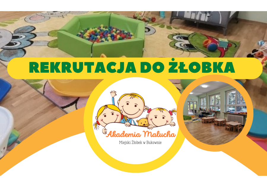 Obraz dla aktualności o tytule: Rekrutacja do Miejskiego Żłobka w Bukownie „Akademia Malucha”