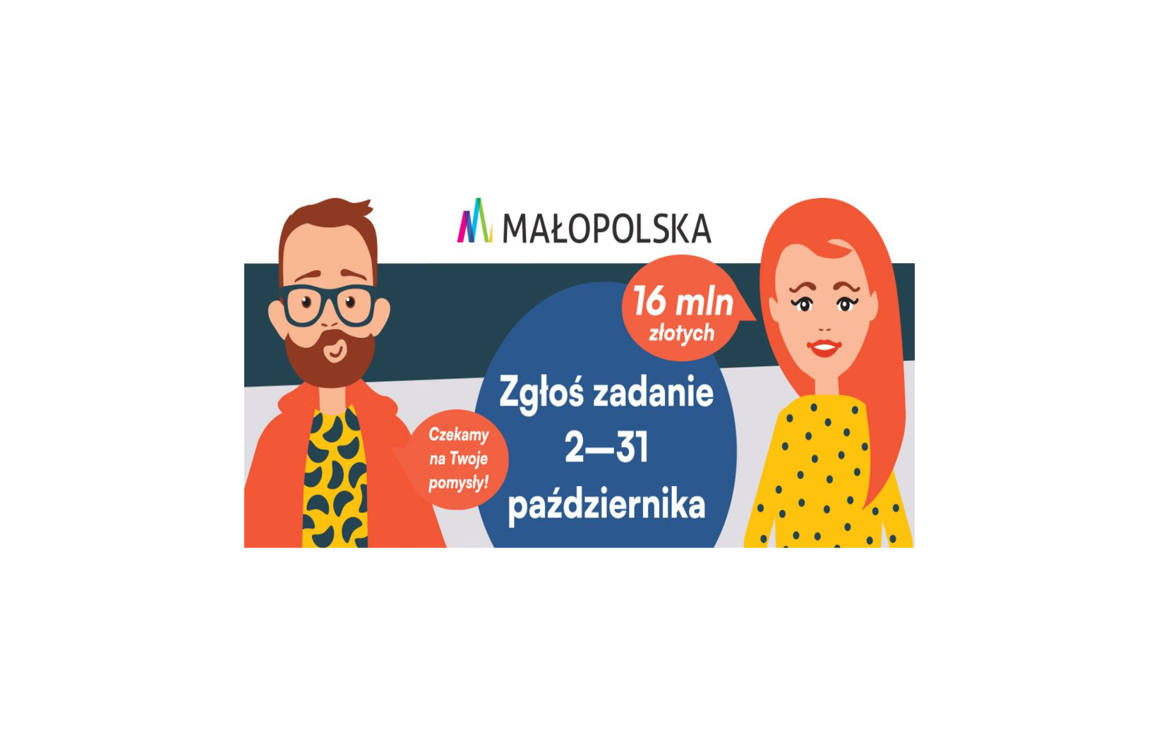 Plakat "16mln złotych czeka na Twój pomysł!"