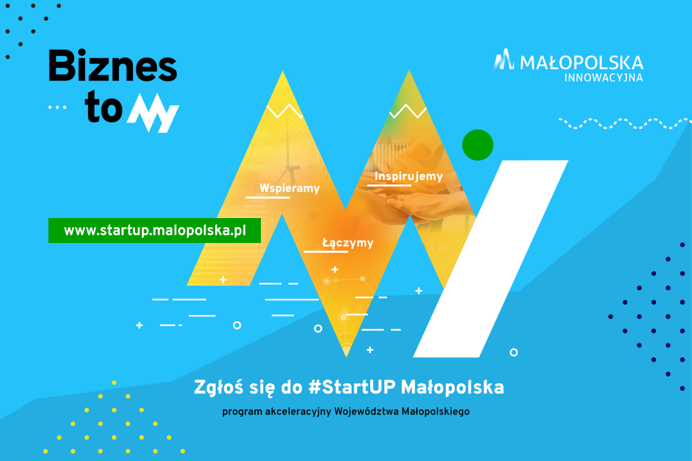 plakat "Biznes to My" program akceleracyjny województwa Małopolskiego