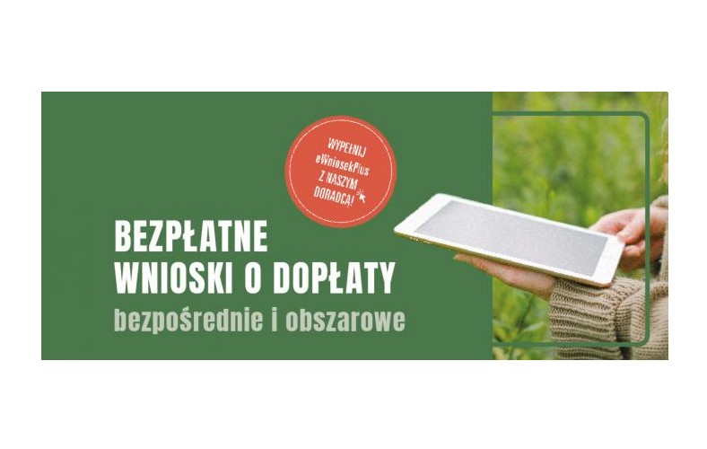 plakat o "Bezpłatne wnioski o dopłaty bezpośrednie i obszarowe"